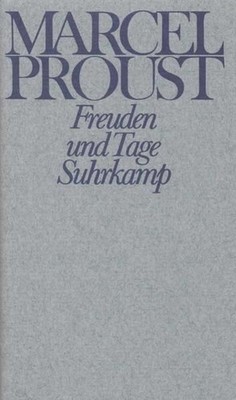 Werke. Frankfurter Ausgabe: Werke I. Band 1: Freuden und Tage und andere Erzählu