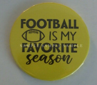 Football is my favorite Season Magnet Men Sports Women boys girls Recreation Fun