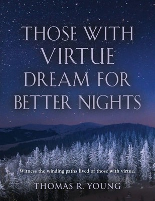 Those With Virtue Dream For Better Nights Thomas R. Young Taschenbuch Englisch