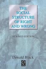 Social Structure of Right and Wrong, Paperback by Black, Donald J., Brand New...