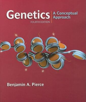 Genetics: A Conceptual Approach by Pierce, Benjamin A.