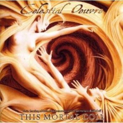 Celestial Oeuvre - This Mortal Coil                                        (neu)