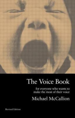Voic : For Everyone Who Wants to Make the Most of Their Voice, Paperback by M...