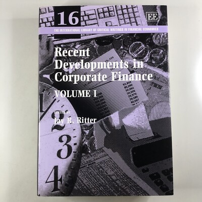Recent Developments in Corporate Finance by Jay R Ritter Volume 1 HC Textbook
