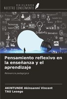 Pensamiento Reflexivo En La EnseñAnza Y El Aprendizaje Relevancia PedagóGica