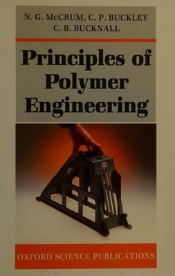 Principles of Polymer Engineering C. P., McCrum, N. G., Bucknall,