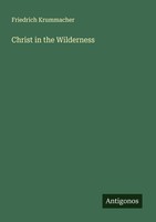 Christ In The Wilderness Friedrich Krummacher