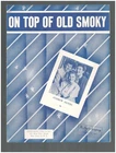 On Top Of Old Smoky 1951 ANDREWS SISTERS Vintage Sheet Music