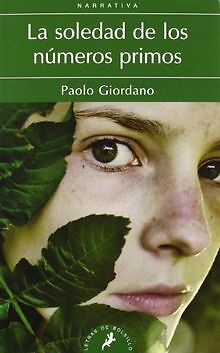 La soledad de los numeros primos von Giordano, Paolo | Buch | Zustand gut