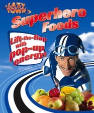 LazyTown: Superhero Foods
