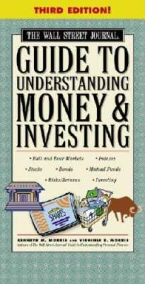 The Wall Street Journal Guide to Understanding Money and Investing, Third - GOOD