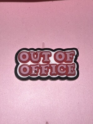 NEW Clog Charm OUT OF OFFICE Vacation  For Crocs Jibbitz BID 4 CHARITY  260x2