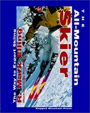 The All-Mountain Skier : The Way to Expert Skiing Paperback R. Ma