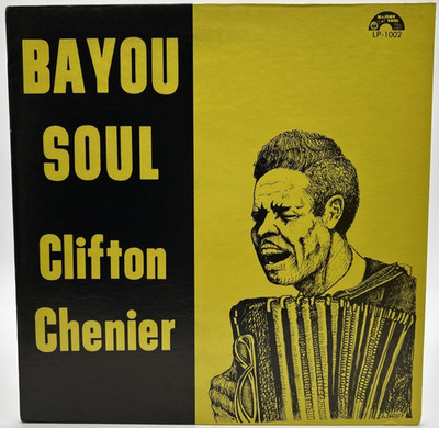 CLIFTON CHENIER ''Bayou Soul'' LP 1977 Maison De Soul    LP-1002 Zydeco