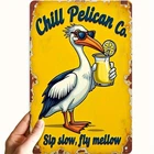 Chill Pelican Co. Vintage Tin Metal Signs Home Décor Retro Bar Decor with Pelica