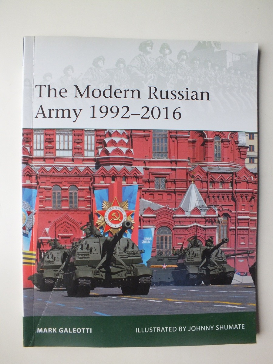 The Modern Russian Army 1992-2016 (Elite 217)