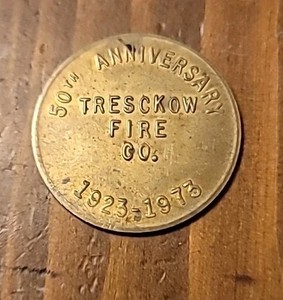 Rare Vtg 1973 Tresckow Fire Company 50th Anniversary 1.5" Metal Coin PA