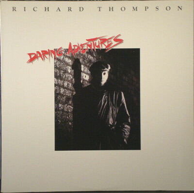 RICHARD THOMPSON Daring Adventures 1986 LP | eBay