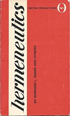 Hermeneutics Hardcover Bernard L. Ramm