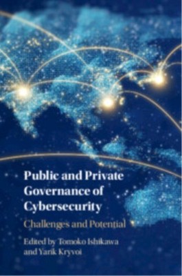 PUBLIC AND PRIVATE GOVERNANCE OF CYBERS by EDITED BY TOMOKO ISH Paperback