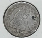 1876 Seated Liberty Quarter 25c - 90% Silver, Holed!