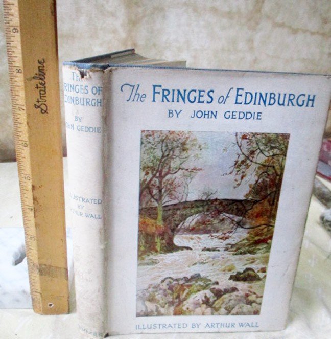 THE FRINGES Of EDINBURGH,ca1950,John Geddie,Illustrated,DJ