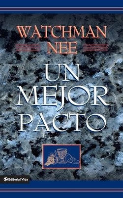 Watchman Nee Un Mejor Pacto (Taschenbuch)