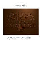 Fabienne PerpèTe | Entre Les Ombres Et La LumièRe | Taschenbuch | FranzöSisch
