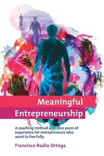 Thumbnail - Francisco Badia Meaningful Entrepreneurship (taschenbuch)