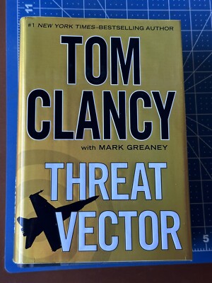 Threat Vector by Mark Greaney and Tom Clancy (2012, Hardcover)