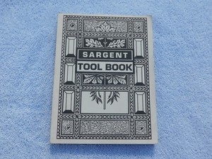 1911 SARGENT TOOL BOOK - New Haven, CT Tool Catalog - MWTCA Reprint