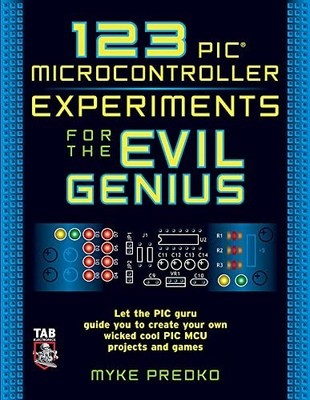 123 PIC Microcontroller Experiments fo..., Predko, Myke