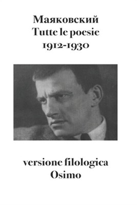 Tutte le poesie (1912-1930): versione filologica (Paperback or Softback)