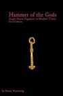 Hammer of the Gods: Anglo-Saxon Paganism in Modern Times Second Edition, Wodenin