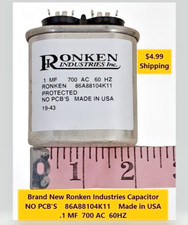 Brand New RONKEN CAPACITOR 86A88104K11 .1 MF 700 AC 60 HZ Made in USA
