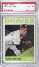 1964 Topps Hank Fischer #218 PSA 6 tv5