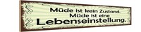 Holzschild 10X46 Cm MüDe Ist Eine Lebenseinstellung Deko Geschenk Holz Schild