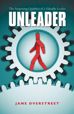 Unleader | The Surprising Qualities of a Valuable Leader | Jane Overstreet | IVP