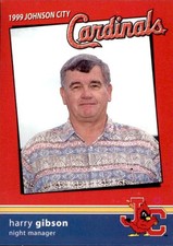 1999 Johnson City Cardinals Team Issue #11 Harry Gibson Night Manager Card