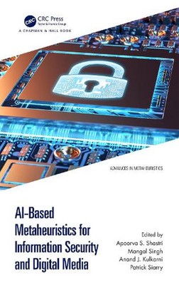 AI-Based Metaheuristics for Information Security and Digital Media by Apoorva S.