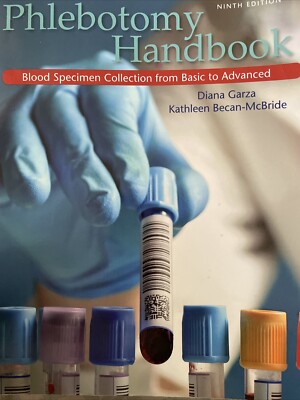 Phlebotomy Handbook by Kathleen Becan-McBride and Diana Garza (2014, ninth 9th