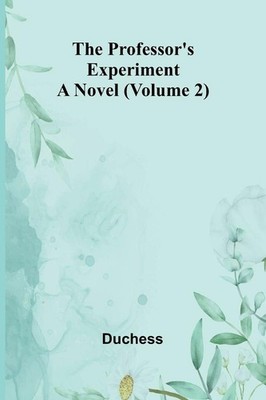 The professor's experiment | Duchess | englisch