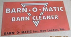 NICE VINTAGE BARN O MATIC BARN CLEANER ADVERTISING METAL SIGN 14in. L()()K NR!