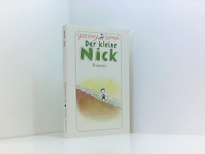 Der kleine Nick: Achtzehn prima Geschichten vom kleinen Nick und seinen Freunden