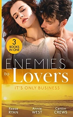 Enemies To Lovers: It's Only Business: Engaging the Enemy (The B