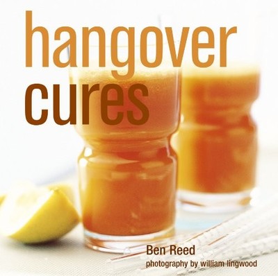 Hangover Cures, Ben Reed, Used; Good Book