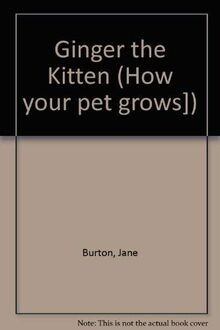 GINGER THE KITTEN (How Your Pet Grows) | Buch | Zustand gut