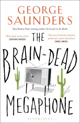 The Brain-Dead Megaphone | George Saunders | Englisch | Taschenbuch | 2017