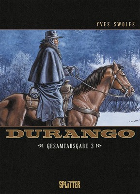 Durango. Gesamtausgabe Band 3 (Band 7-9) | Yves Swolfs | Buch | 148 S. | Deutsch