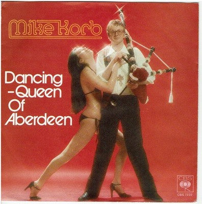 7'' Single,  Mike Korb -  Dancing-Queen Of Aberdeen , CBS Promo - mit Dudelsack